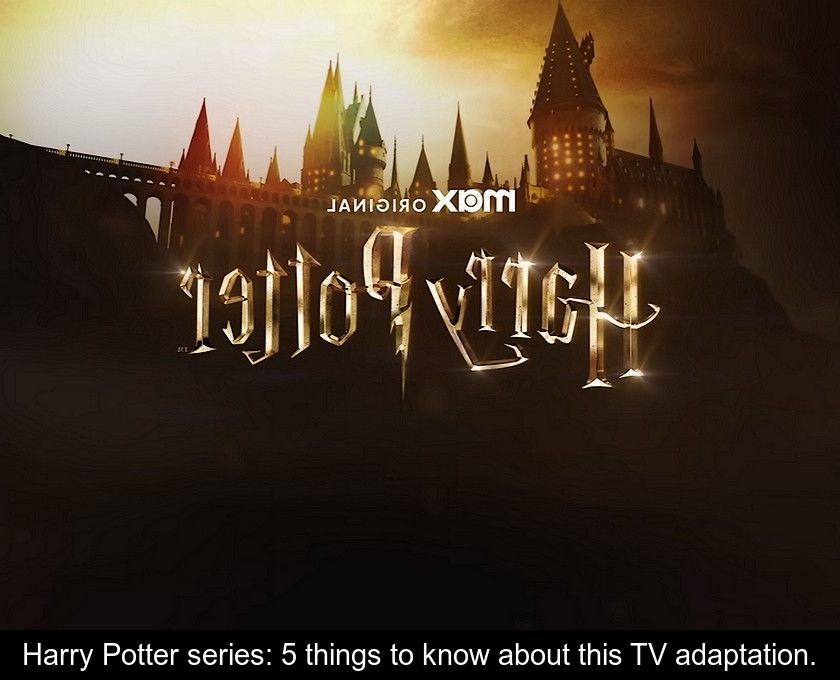 Harry Potter' Series Adaptation Official Now for HBO Max